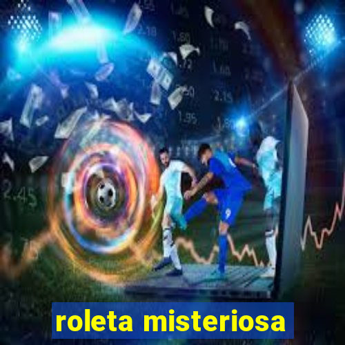 roleta misteriosa